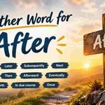 Another Word For After
