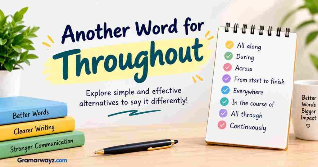 Another Word For Throughout